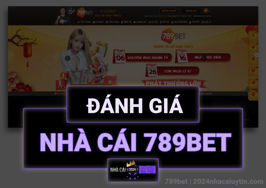 789bet review nhà cái uy tín nhất Việt Nam 789bet