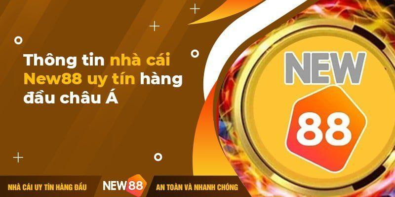 Ưu điểm nổi bật của New88